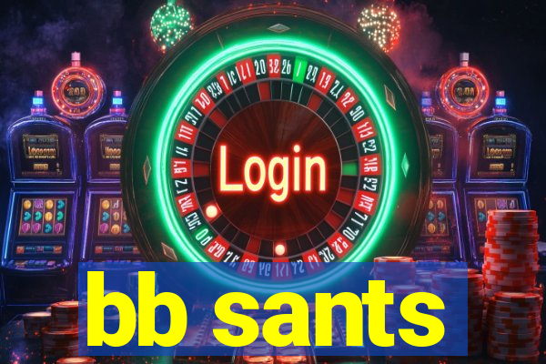 bb sants